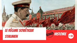 Les régimes totalitaires dans les années 1930 : Le régime soviétique stalinien