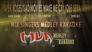 Paper Roses/Sad Movies Make Me Cry/Que Sera, Sera Medley Karaoke