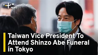 Taiwan Vice President To Attend Shinzo Abe Funeral in Tokyo | TaiwanPlus