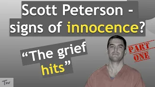 Scott Peterson - signs of innocence? Part 1