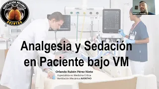 Sedación, analgesia y delirium en paciente bajo ventilación mecánica By AVENTHO