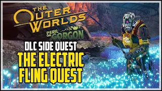 The Electric Fling Quest Peril On Gorgon DLC The Outer Worlds (All Choices)