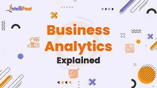 Business Analytics Explained | Business Analytics in 3-Minutes | Business Analytics | Intellipaat