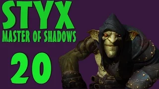 Styx: Master of Shadows Zagrajmy w #20