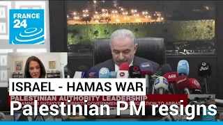 Palestinian Prime Minister Shtayyeh submits resignation • FRANCE 24 English