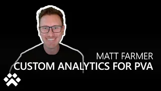 Power Virtual Agents Custom Analytics with Matt Farmer - Power CAT Live