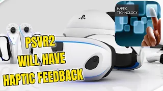 PSVR 2 Will Have HAPTIC FEEDBACK! - NEW Patent