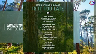 James Dymond & Susana - Is It Too Late (Extended Mix) + LYRICS [Amsterdam Trance]