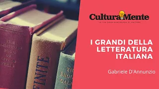 Gabriele D'Annunzio, riassunto in 6 minuti | Letteratura Italiana