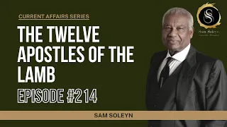 CA214. The Twelve Apostles of the Lamb | SAM SOLEYN