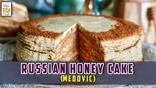 Russian Honey Cake (Medovic)