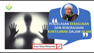 Penjelasan Kerasukan dan keberadaan Kuntilanak dalam Islam - Buya Yahya Menjawab