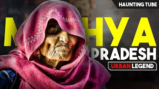 Urban Legends and Haunted Places from Madhya Pradesh | Haunting Tube