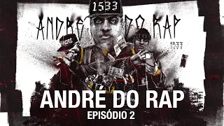 André do Rap  | PCC - Primeiro Cartel da Capital - 2ª temporada - Episódio 2