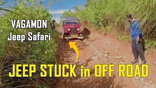 JEEP STUCK in OFF ROAD ⛺| VAGAMON JEEP SAFARI 🚗| Final DAY in VAGAMON 👍