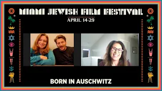 In Conversation: BORN IN AUSCHWITZ | Miami Jewish Film Festival 2021