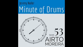 Minute of Drums - Episode 53: Airto Moreira