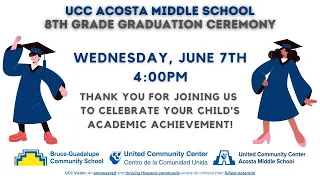 2023 UCC Acosta 8th Grade Graduation