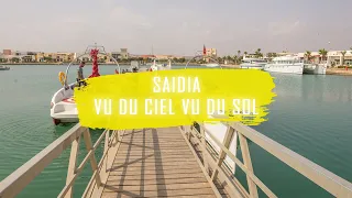 Saïdia vu du ciel vu du sol