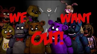 [FNAF/SFM] FNAF SONG "WE WANT OUT" (Special 500 subs)