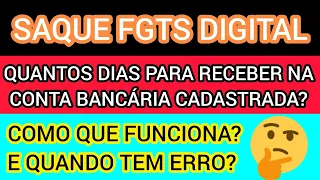 SAQUE FGTS DIGITAL | QUANTOS DIAS PARA RECEBER NA CONTA? COMO FUNCIONA? COMO RESOLVER DIVERGÊNCIAS?