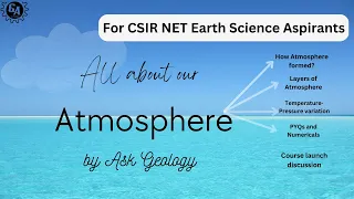 Detailed introduction to ATMOSPHERE | CSIR NET EARTH SCIENCES