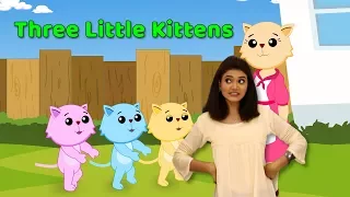 Three Little Kittens With Actions | Children Nursery Rhymes With Actions | Baby Rhymes | Poems
