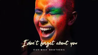 DJ Karimov Brothers - I don't forget about you (Original Mix)