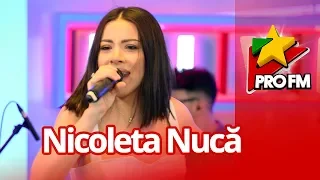 Nicoleta Nucă - Nebună cu suflet | ProFM LIVE Session