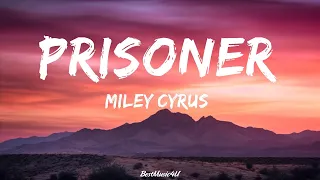 Miley Cyrus - Prisoner (Lyrics) ft. Dua Lipa | The World Of Music