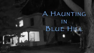 A Haunting in Blue Hill - Teaser Trailer