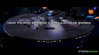 How Picard Season 3 Should have ended | Episode 10 Ending