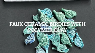 Faux ceramic birdies with polymer clay