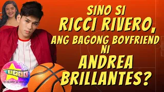 Sino si Ricci Rivero, ang bagong boyfriend ni Andrea Brillantes?