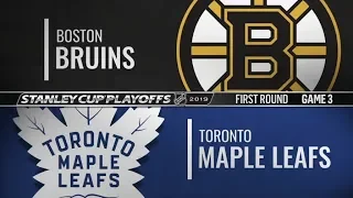 Bruins vs Maple Leafs   First Round  Game 3   Apr 15,  2019