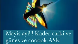 Kalbimdeki kisi ile Mayis ayinda beni neler bekliyor? Kader carki ve günes ☀️ ve cooook ASK ❤️