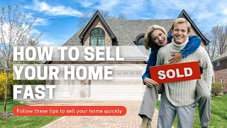 Sell Your Home Fast with these Tips
