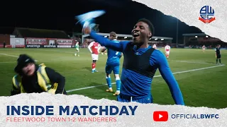 INSIDE MATCHDAY | Fleetwood Town 1-2 Wanderers