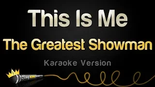 The Greatest Showman - This Is Me (Karaoke Version)