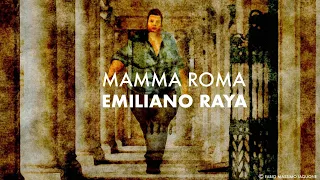 Emiliano Raya - Mamma Roma (Official Video)