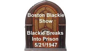 Boston Blackie Old Time Radio Show Blackie Breaks Into Prison Old-Time Radio otr