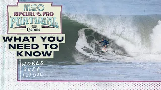 What You Need To Know - MEO Rip Curl Pro Portugal presented by Corona // Watch Live Mar 6-16