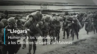 "Llegará": Homenaje a los Veteranos y a los Caídos en la Guerra de Malvinas