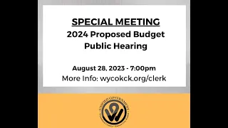8/28/2023- Special Meeting - 2024 Proposed Budget Public Hearing