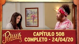 As Aventuras de Poliana | capítulo 508 - 24/04/20, completo