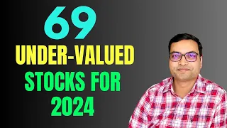 69 Under-valued Stocks for 2024
