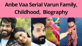 Anbe Vaa Serial Varun Biography |Serial Actor Viraat |Viraat Biography |Anbe Vaa Varun Family Photos