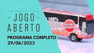 JOGO ABERTO - 29/06/2023 | PROGRAMA COMPLETO