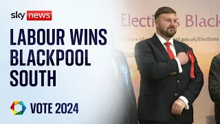 Labour wins Blackpool South by-election from the Conservatives