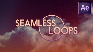 Seamless Loops - After Effects Tutorial